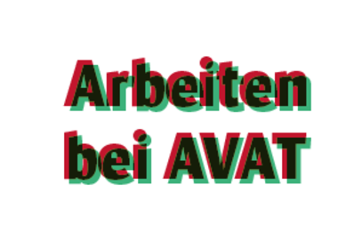 AVAT Karriere - Arbeiten bei AVAT - Erzählt in den Job-Stories unserer Mitarbeitenden