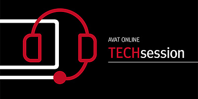 AVAT TECHsessions - die Webinar mit geballtem Wissen