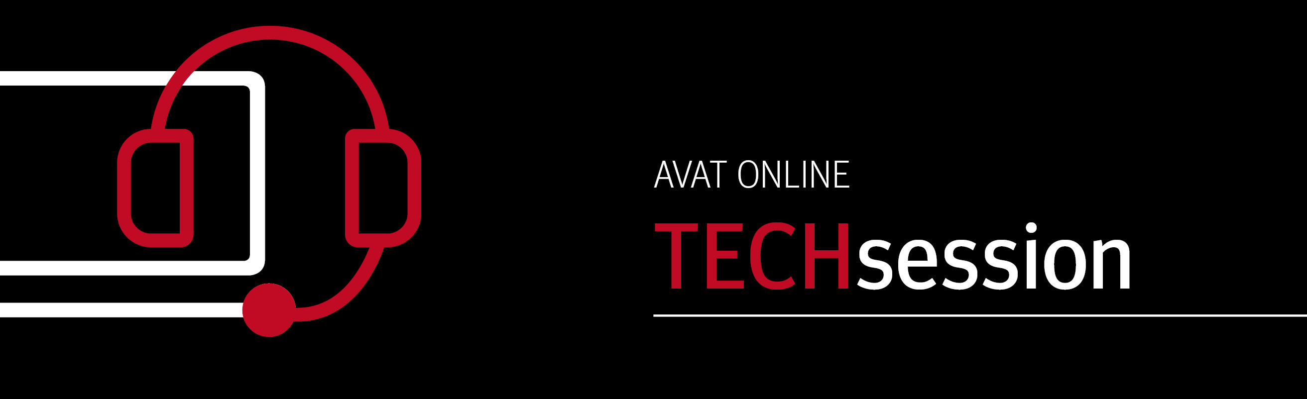 AVAT online TECHsessions- online Webinare zur aktuellen Themen und Trends